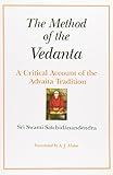 The Method of the Vedanta: A Critical Account of the Advaita Tradition
