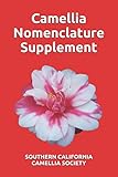 Supplement for 1996 and Subsequent Editions of Camellia Nomenclature by Arthur A Gonos, Sergio Bracci