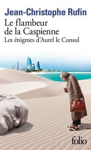 Le flambeur de la Caspienne: Les énigmes d'Aurel le Consul III
