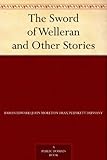 The Sword of Welleran and Other Stories by