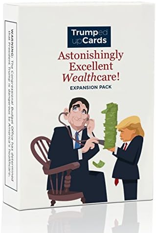 Trumped Up Cards Astonishingly Excellent Wealthcare!: Expansion Pack