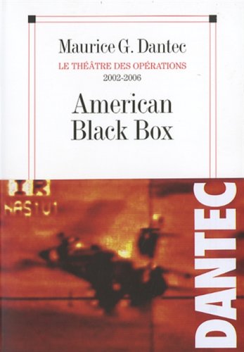American Black Box (Critiques, Analyses, Biographies Et Histoire Litteraire) (French Edition) by Maurice Dantec
