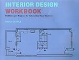 Interior Design Workbook : Problems and Projects for 1st and 2nd Year Students, Temple, Nancy, 0442009534