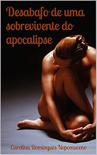 Livro Desabafo de uma sobrevivente do apocalipse