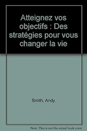 Atteignez vos objectifs