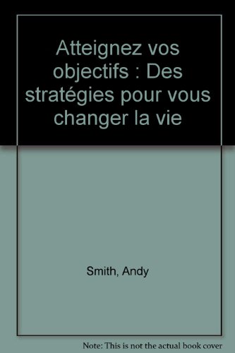 Atteignez vos objectifs