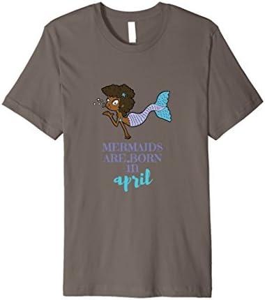 Mermaids Are Born In April Birthday T-shirt African-American