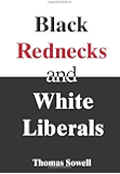 Black Rednecks & White Liberals