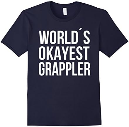 Men's World's Okayest Grappler Funny Brazilian Jiu Jitsu T Shirt Large Navy