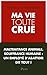 Ma vie toute crue (French Edition) by 