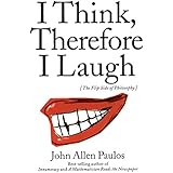I Think, Therefore I Laugh
