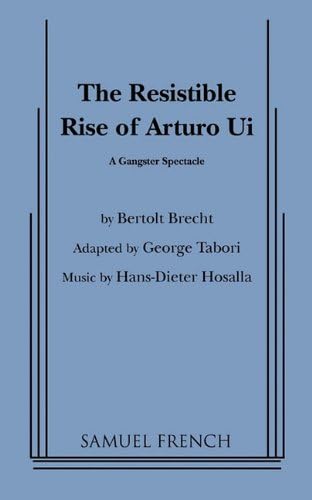 The Resistible Rise of Arturo Ui (Modern Classics)