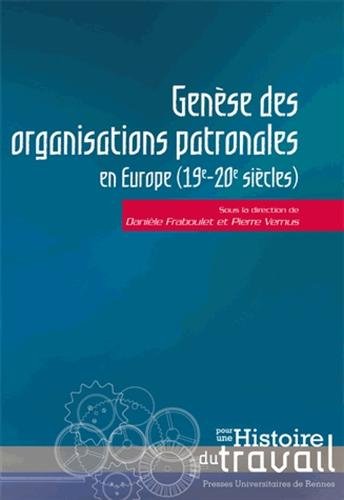 Genèse des organisations patronales en Europe