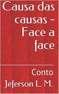 Livro Causa das causas - Face a face