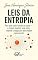 Livro Leis da Entropia: Por que tudo tende ao caos — e como manter sua vida, mente e negócios em ordem consciente (As Leis Naturais da Colheita, Atração e Energia Livro 6)