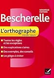 Bescherelle: Bescherelle - L'Orthographe Pour Tous (French Edition) by 