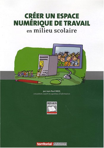 Créer un espace numérique de travail en milieu scolaire