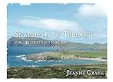 Vol. 2: Travels in Kerry (Snapshots of Ireland) by 