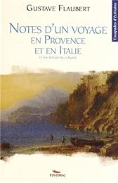 Notes d'un voyage en Provence et en Italie