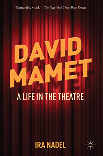 David Mamet: A Life in the Theatre