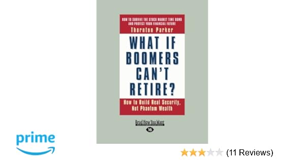 What If Boomers Cant Retire How To Build Real Security - 