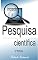 Livro Iniciação à Pesquisa Científica