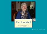 Eva Lundell: Varldens basta granne (Swedish Edition) by Familjen Gimstedt