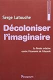 DÃ©coloniser l'imaginaire (French Edition) by 