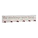 Cypress Home Wooden The Stockings were Hung Mantel Sign