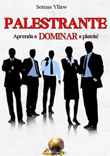 Livro PALESTRANTE: Aprenda a DOMINAR a plateia!