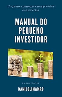 Livro Manual do pequeno investidor : Um guia passo a passo para começar a investir