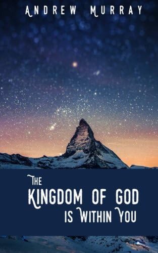 The Kingdom of God is Within You