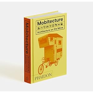 Mobitecture: Architecture on the Move