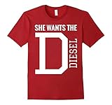 Mens She Wants The D Funny Diesel Truck T-Shirt
