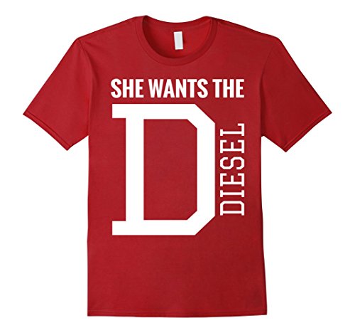 Mens She Wants The D Funny Diesel Truck T-Shirt