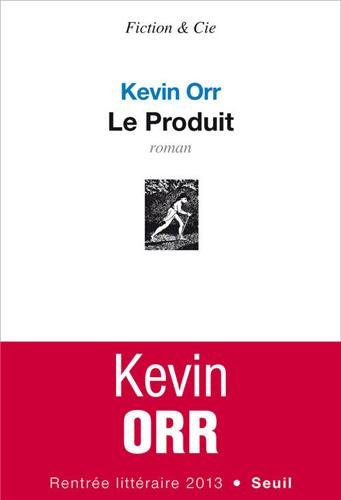 Le produit: roman