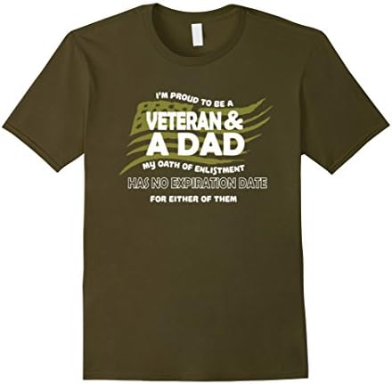 Men's I'm Proud To Be A Veteran &amp; A Dad T-Shirt Medium Olive