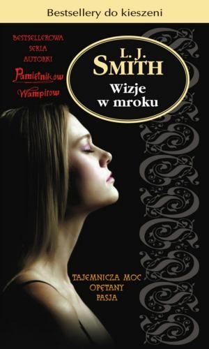 Wizje w mroku: Tajemnicza moc, Opetany, Pasja (polish)