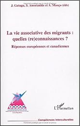 La  vie associative des migrants, quelles reconnaissances ?