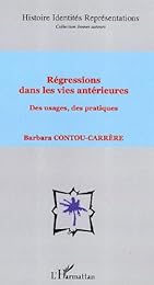 Régressions dans les vies antérieures