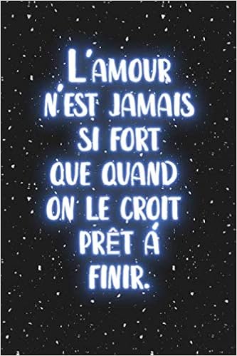 Amour Et Mort Rien N Est Plus Fort Journal Notebook Meilleur Cadeau Pour Femme Homme Amoureux Amoureuse Pour Valentine S Day French Edition Abdait Amazon Com Books