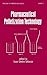 Pharmaceutical Pelletization Technology (Drugs and the Pharmaceutical Sciences)