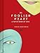 My Foolish Heart: A Pop-Up Book of Love: (Pop-Up Book, Romantic Book, Gift for Partners)