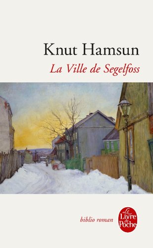 "La Ville de Segelfoss (Ldp Bibl Romans) (French Edition)" av K. Hamsun