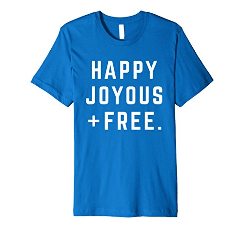 Mens Happy, Joyous, & Free | Recovery Shirt Large Royal Blue