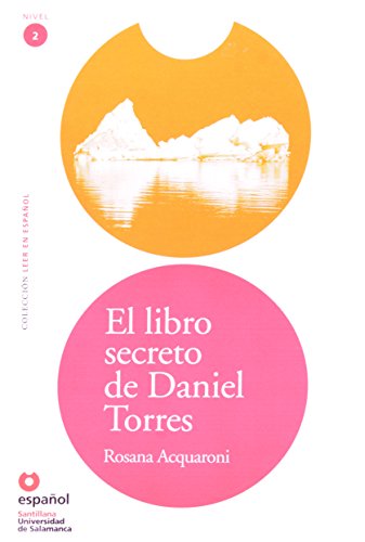 Download El libro secreto de Daniel Torres/ The Secret Book of Daniel Torres (Leer En Espanol Level 2) (Leer en Espanol: Nivel 2) (Spanish Edition) Download El libro secreto de Daniel Torres/ The Secret Book of Daniel Torres (Leer En Espanol Level 2) (Leer en Espanol: Nivel 2) (Spanish Edition)