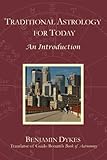 Traditional Astrology for Today: An Introduction
