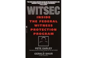 Witsec: Inside the Federal Witness Protection Program