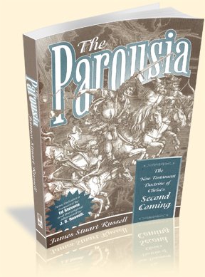 The Parousia: A Critical Inquiry into the New Testament Doctrine of Our Lord's Second Coming