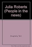 People in the News - Julia Roberts by